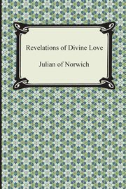 Revelations of Divine Love, Julian of Norwich