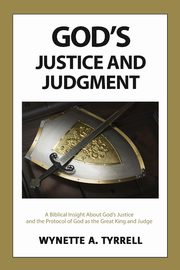 God's Justice and Judgment, Tyrrell Wynette A