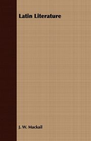 Latin Literature, Mackail John William