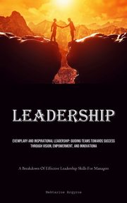 Leadership, Argyros Nektarios