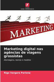 Marketing digital nas ag?ncias de viagens grossistas, Vergara Pariona Rigo