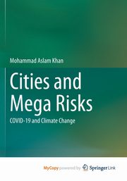 Cities and Mega Risks, Khan Mohammad Aslam