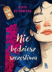 Nie bdziesz szczliwa, Ostrowicka Beata