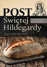 Post witej Hildegardy, Stanzione Marcello, Bianchini Bianca