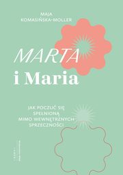 Marta i Maria, Komasiska-Moller Maja