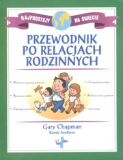 ksiazka tytu: Przewodnik po relacjach rodzinnych autor: Chapman Gary