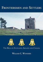 Frontiersmen and Settlers, Wonders William C.
