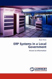 ERP Systems in a Local Government, Shaw Bryan