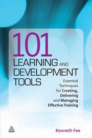 ksiazka tytu: 101 Learning and Development Tools autor: Fee Kenneth