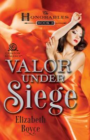 Valor Under Siege, Boyce Elizabeth