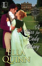 A Kiss for Lady Mary, Quinn Ella