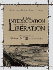From Interrogation to Liberation, Walton Marilyn