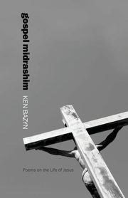 Gospel Midrashim, Bazyn Ken