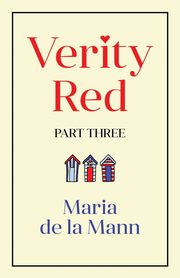 Verity Red (part three), Mann Maria