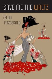 Save Me the Waltz, Fitzgerald Zelda