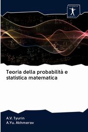 Teoria della probabilit? e statistica matematica, Tyurin A.V.