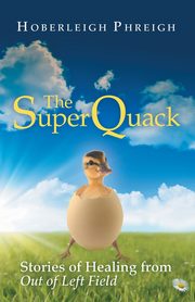 The Superquack, Phreigh Hoberleigh