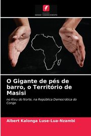 O Gigante de ps de barro, o Territrio de Masisi, Kalonga Luse-Lua-Nzambi Albert