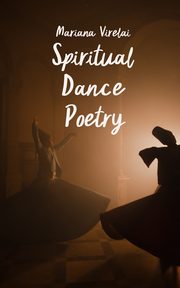 Spiritual Dance Poetry, Virelai Mariana