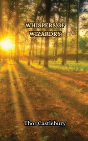 Whispers of Wizardry, Castlebury Thor