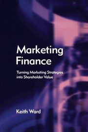 Marketing Finance, Ward Keith
