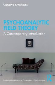Psychoanalytic Field Theory, Civitarese Giuseppe