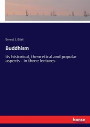 Buddhism, Eitel Ernest J.