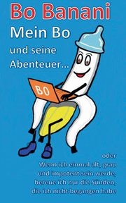 Bo Banani - Mein Bo und seine Abenteuer, Banani Bo