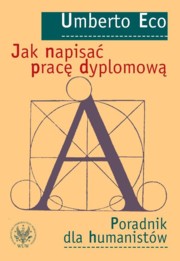 ksiazka tytu: Jak napisa prac dyplomow autor: Eco Umberto