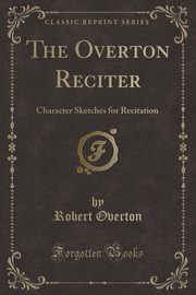 ksiazka tytu: The Overton Reciter autor: Overton Robert