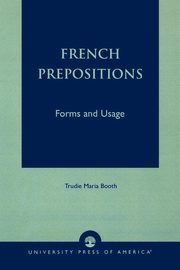 French Prepositions, Booth Trudie Maria