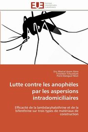 Lutte contre  les anoph?les par les aspersions intradomiciliaires, Collectif