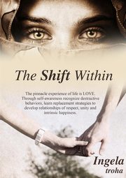The Shift WITHIN, Troha Ingela