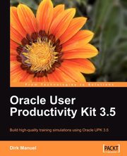 Oracle User Productivity Kit 3.5, Manuel Dirk