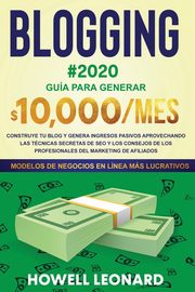 BLOGGING #2020 Gua para generar $10.000/mes, Leonard Howell