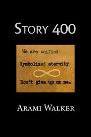 Story 400, Walker Arami