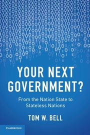 Your Next Government?, Bell Tom W.
