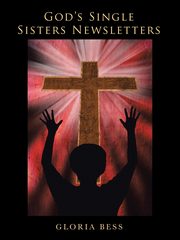 God'S Single Sisters Newsletters, Bess Gloria