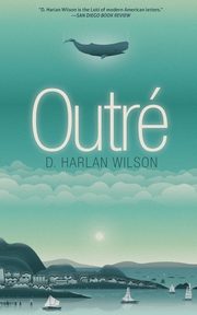 Outr, Wilson D. Harlan