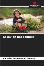 Essay on paedophilia, H. Esquivel Christian Emmanuel