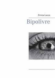Bipolivre, Lucce Emma