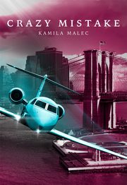Crazy Mistake, Malec Kamila