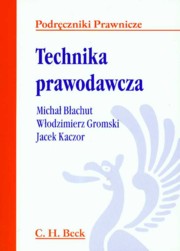 Technika prawodawcza, Bachut Micha, Gromski Wodzimierz, Kaczor Jacek