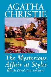 The Mysterious Affair at Styles by Agatha Christie, Fiction, Mystery & Detective, Christie Agatha