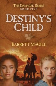 Destiny's Child, Magill Barrett