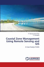 Coastal Zone Management Using Remote Sensing and GIS, Rao P. Ramamohana