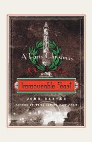 Immoveable Feast, Baxter John