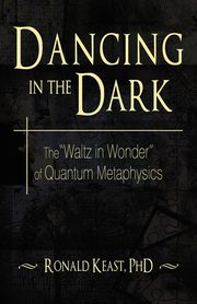 ksiazka tytu: Dancing in the Dark autor: Keast Ronald