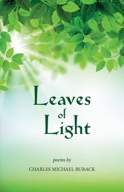 ksiazka tytu: Leaves of Light autor: Burack Charles Michael