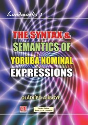 The Syntax & Semantics of Yor?b Nominal Expressions, Ajby? ?ldip??